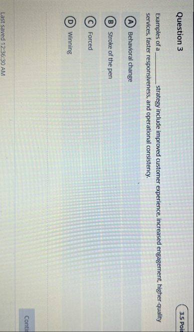 Question 3 Examples of a strategy include