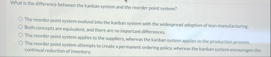 What is the difference between the kanban system