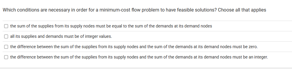 Which conditions are necessary in order for a