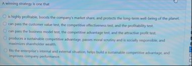 A winning strategy is one that is highly