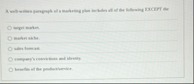 A well - written paragraph of a marketing plan