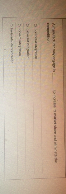 A manufacturer may engage in to increase its