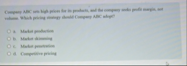 Company ABC sets high prices for its products,