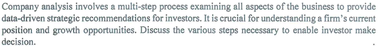 Company analysis involves a multi - step process