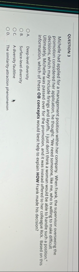 QUESTION 3 Michelle had applied for a management