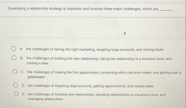 Developing a relationship strategy is important