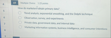 4 Multiple Choice 1 . 2 5 points How do