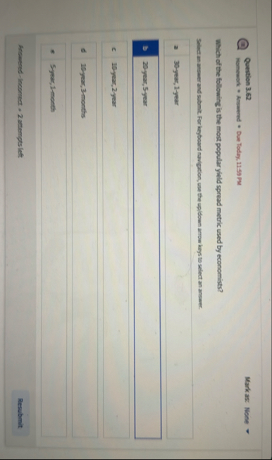 Question 3 . 6 2 Markas: Nomework * Answered *