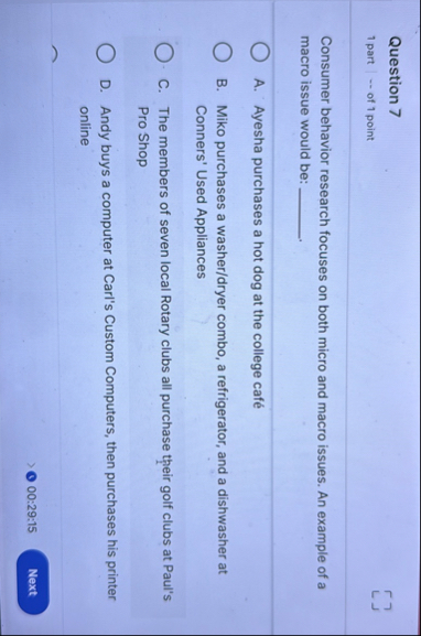 Question 7 1 part . . . of 1 point. Consumer