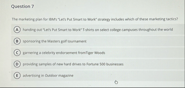 Question 7 The marketing plan for 1 8 M ' s