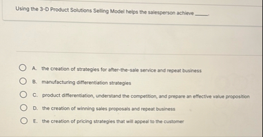 Using the 3 - D Product Solutions Selling Model