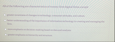 All of the following are characteristics of