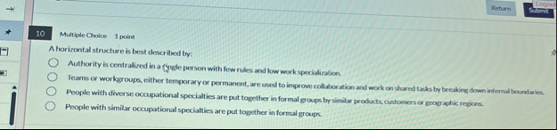 Return 1 0 Multiple Choice 1 point A horizontal