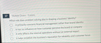 Multiple Choice 5 points What role does problem -