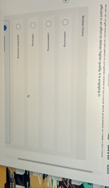 efficient in an effort to deliver higher quality,