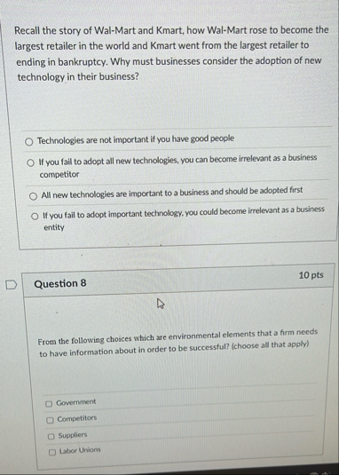 Recall the story of Wal - Mart and Kmart, how Wal