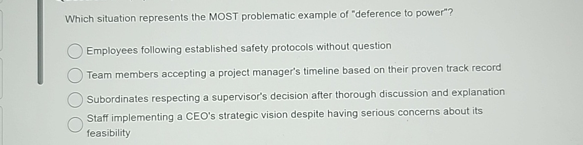 Which situation represents the MOST problematic