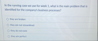 In the running case we use for week 1 , what is