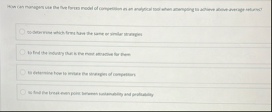 How can managers use the five forces model of