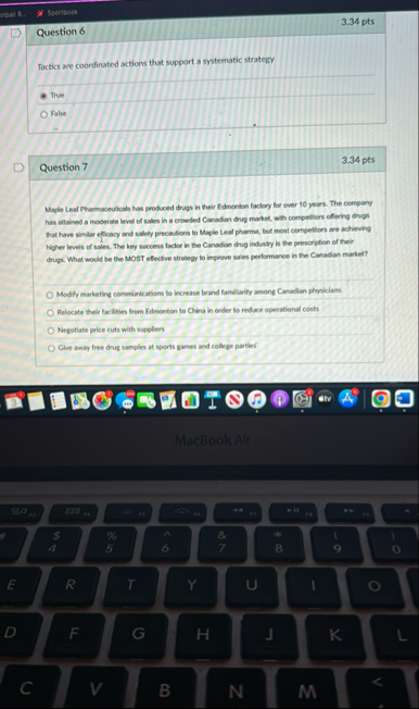 $ 5 0 Twout 3 . 3 4 pts Question 6 Tactics are