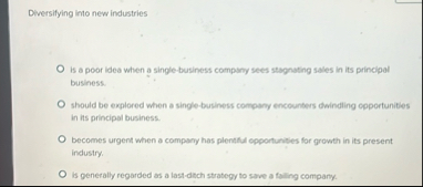 Diversifying into new industries is a poor idea