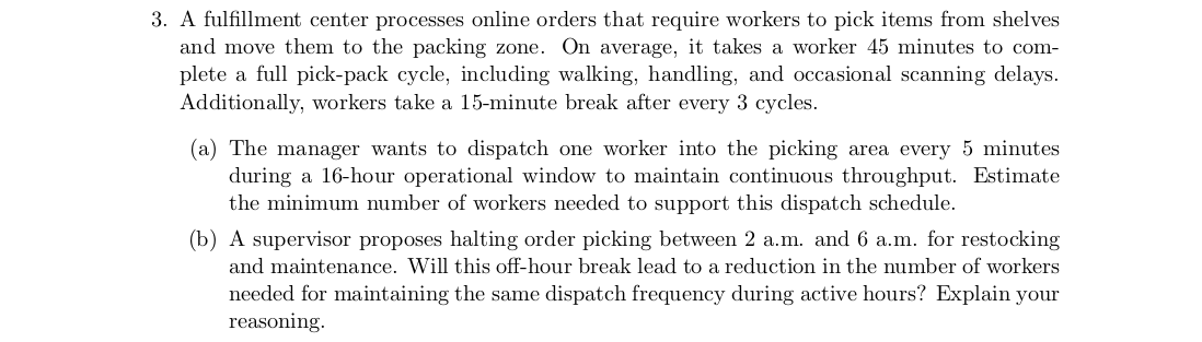 3 . A fulfillment center processes online orders