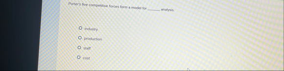 Porter's frve competitive forces form a model for