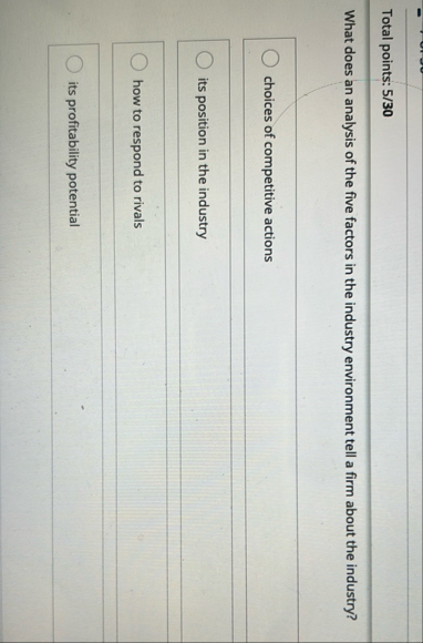 Total points: 5 / 3 0 What does an analysis of