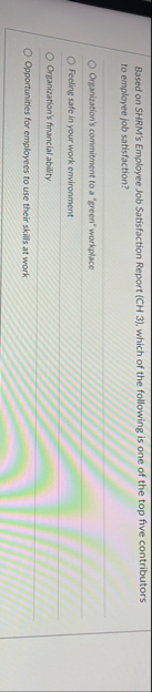 Based on SHRM ' s Employee Job Satisfaction