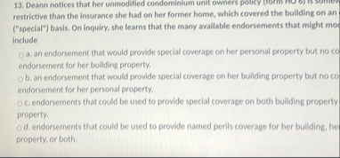 Deann notices that her unmodified condominium