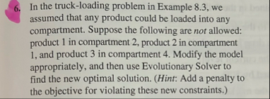 In the truck - loading problem in Example 8 . 3 ,