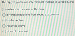 The biggest problem in international trucking in