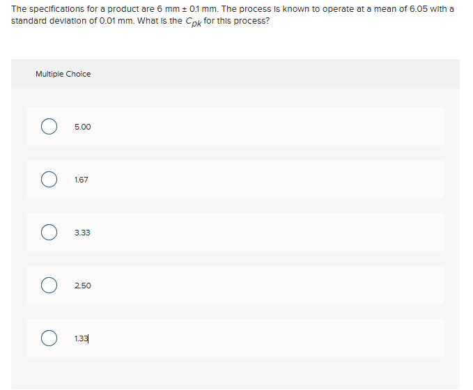 The specifications for a product are 6 m m + - 0