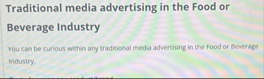 Traditional media advertising in the Food or