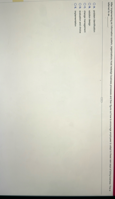 After implementing an information system,