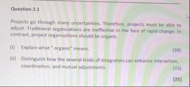 Question 2 . 1 Projects go through many