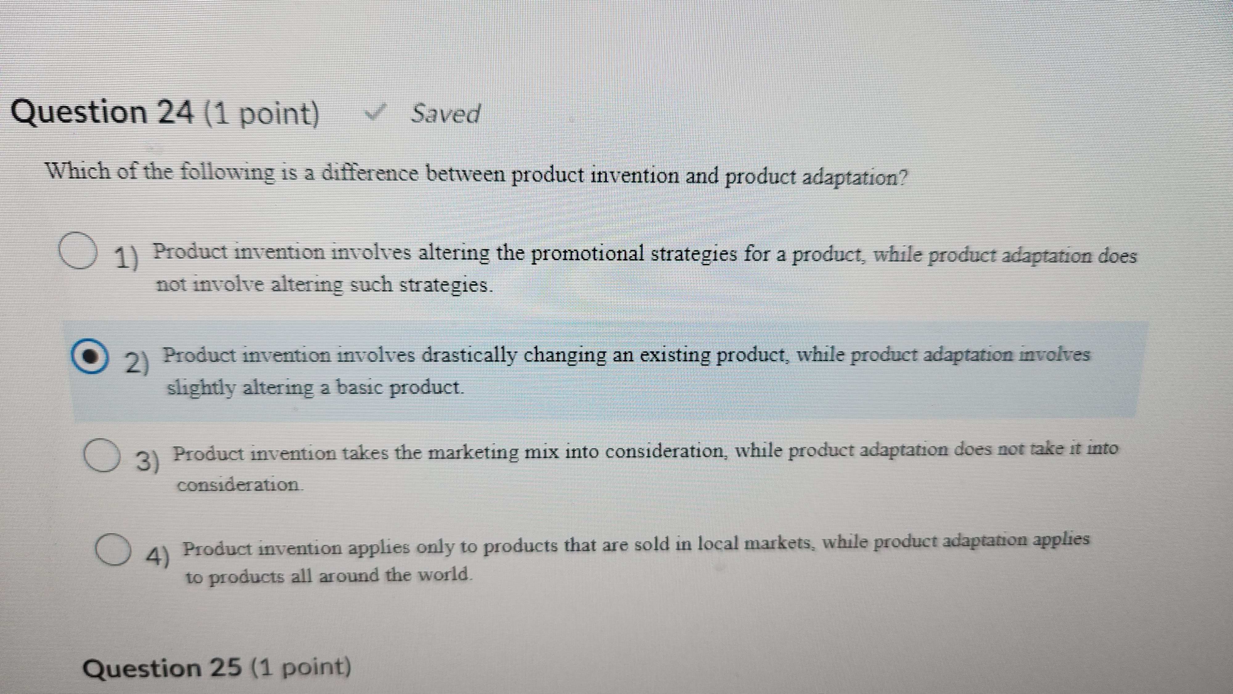 Question 2 4 ( 1 point ) Saved Which of the
