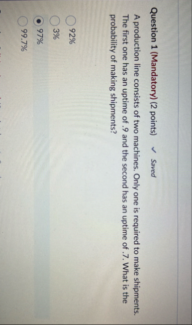 Question 1 ( Mandatory ) ( 2 points ) Saved A