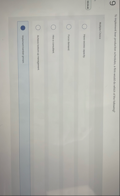 To implement lean production schedules, a firm