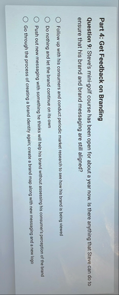 Part 4 : Get Feedback on Branding Question 9 :