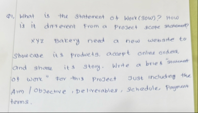 Q 1 . What is the statement of Work ( SOW ) ? How