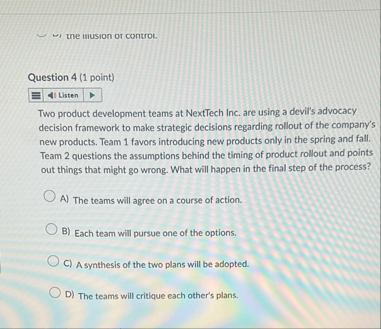 y the musion or control. Question 4 ( 1 point )