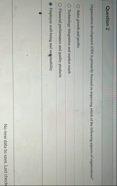 Question 2 Organization development ( OD ) is