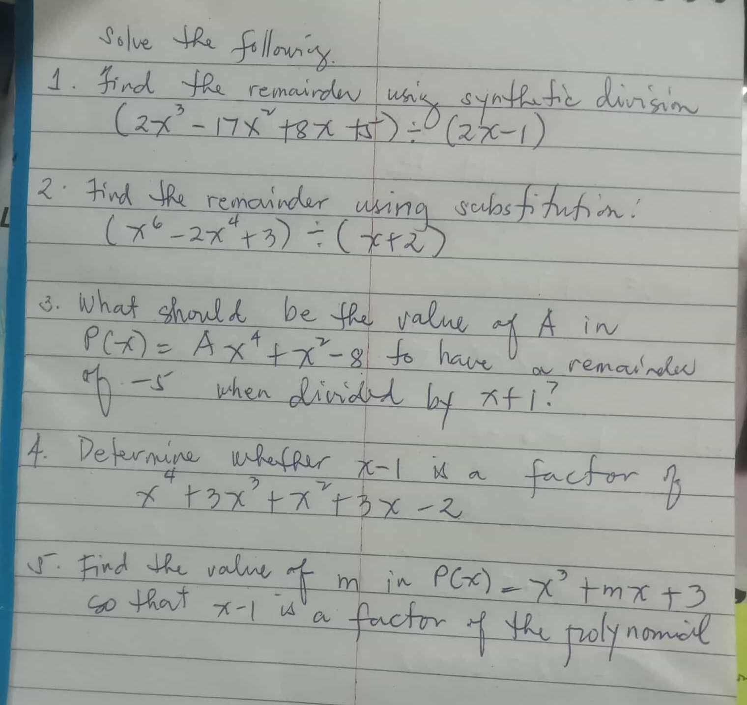 Answer this Solve the following. 1. Find the