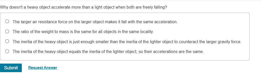 aans Why doesn't a heavy object accelerate more