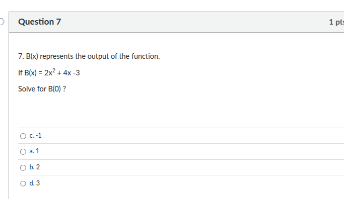 the correct answer Question 7 1 pt 7. B(x)
