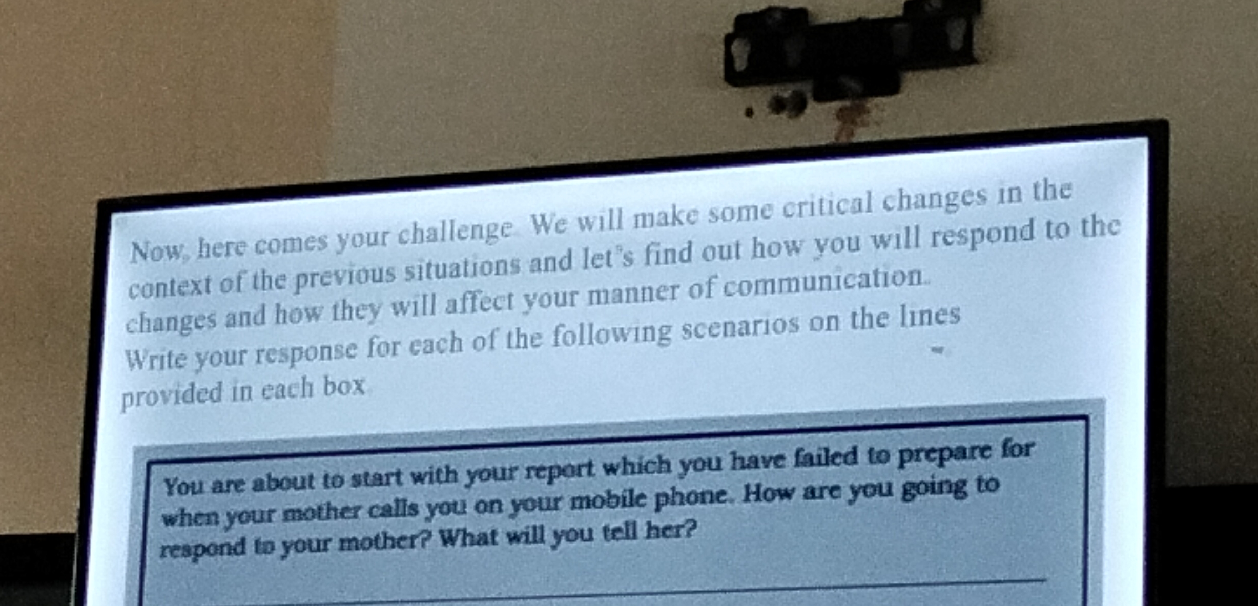 Answer this and explain the situation Now, here