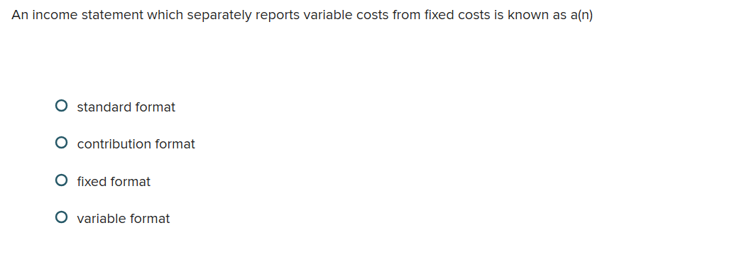 An income statement which separately reports