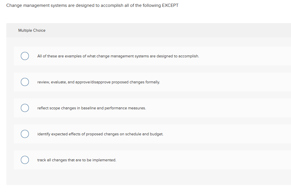 answer this Change management systems are