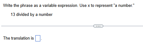 ANSWER Write the phrase as a variable expression.